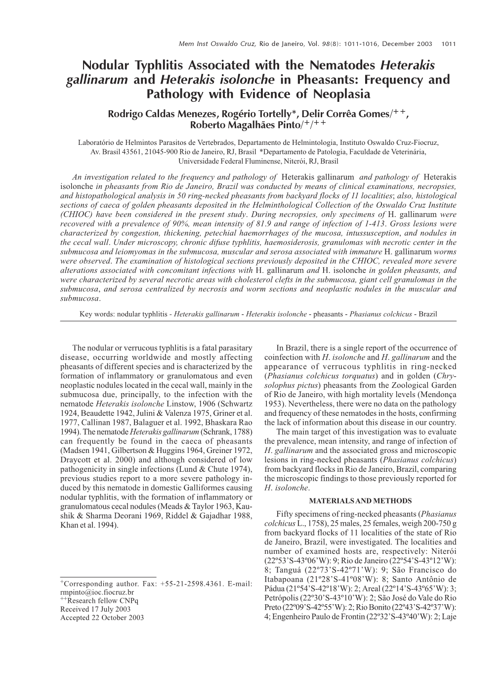 Nodular Typhlitis Associated with the Nematodes Heterakis Gallinarum