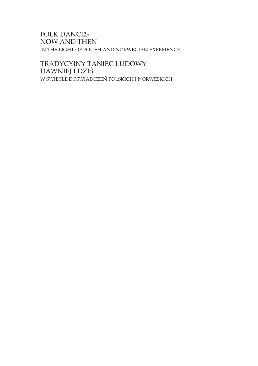 Folk Dances Now and Then Tradycyjny Taniec Ludowy