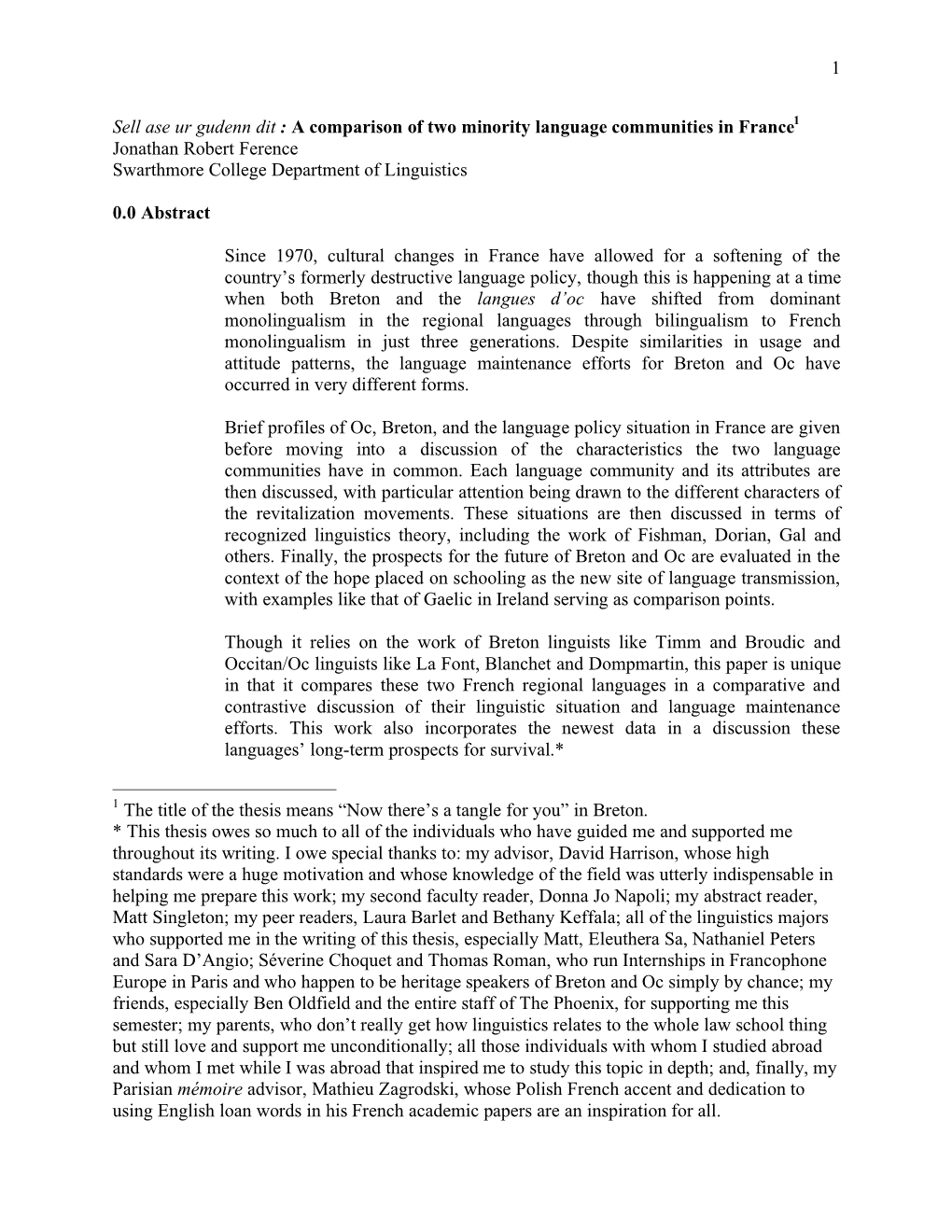 A Comparison of Two Minority Language Communities in France1 Jonathan Robert Ference Swarthmore College Department of Linguistics