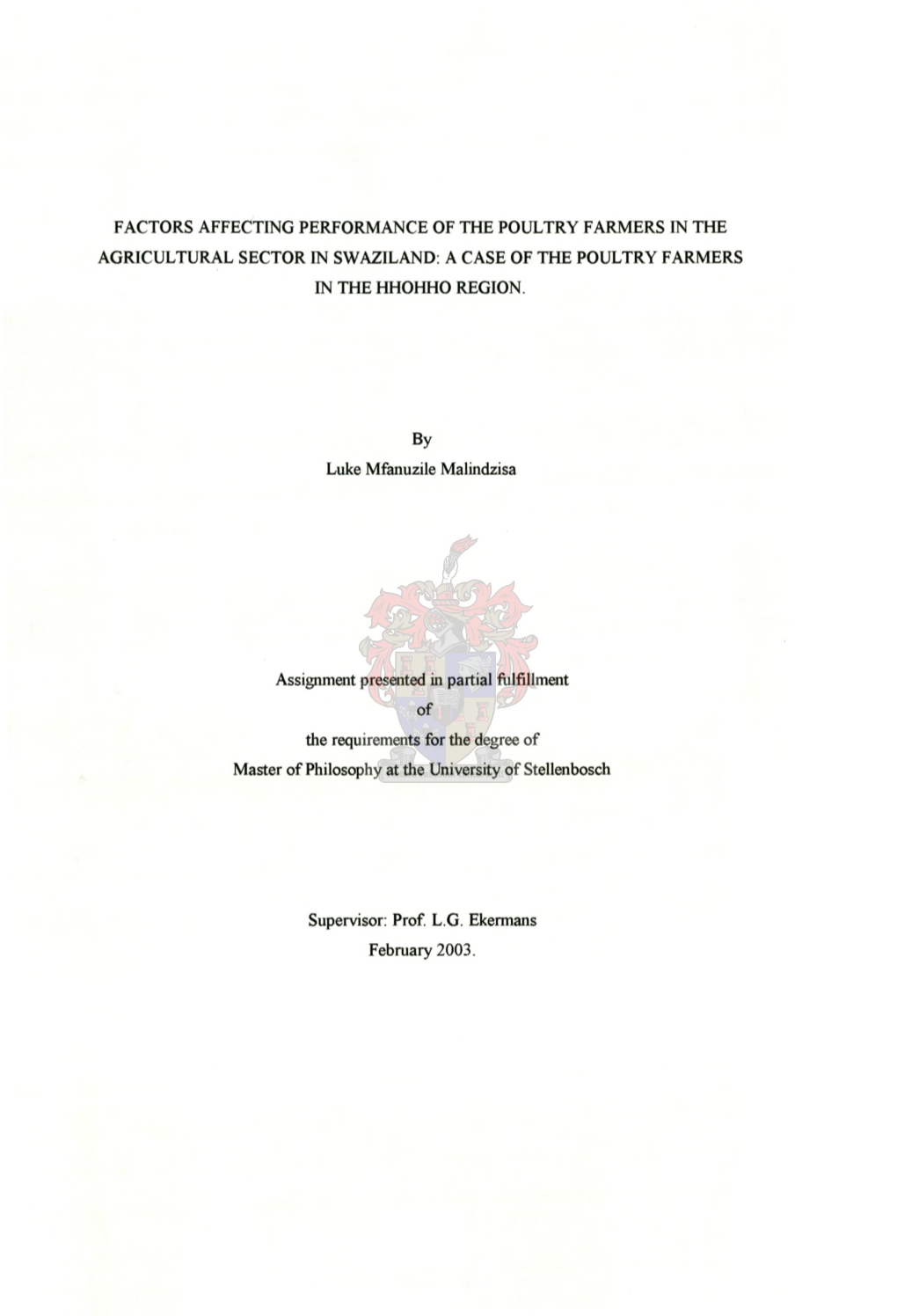 Factors Affecting Performance of the Poultry Farmers in the Agricultural Sector in Swaziland: a Case of the Poultry Farmers in the Hhohho Region