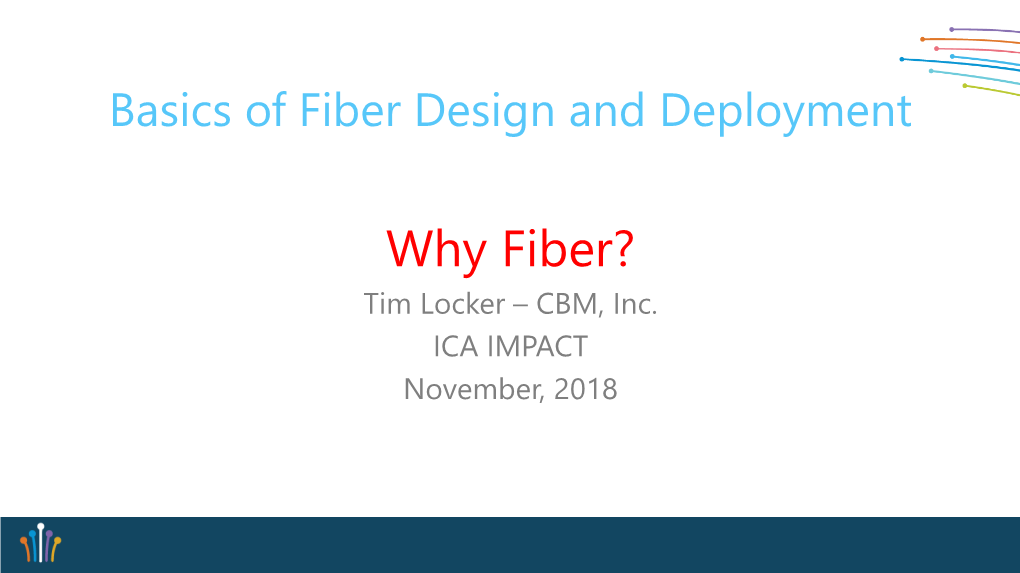 Fiber Design and Deployment
