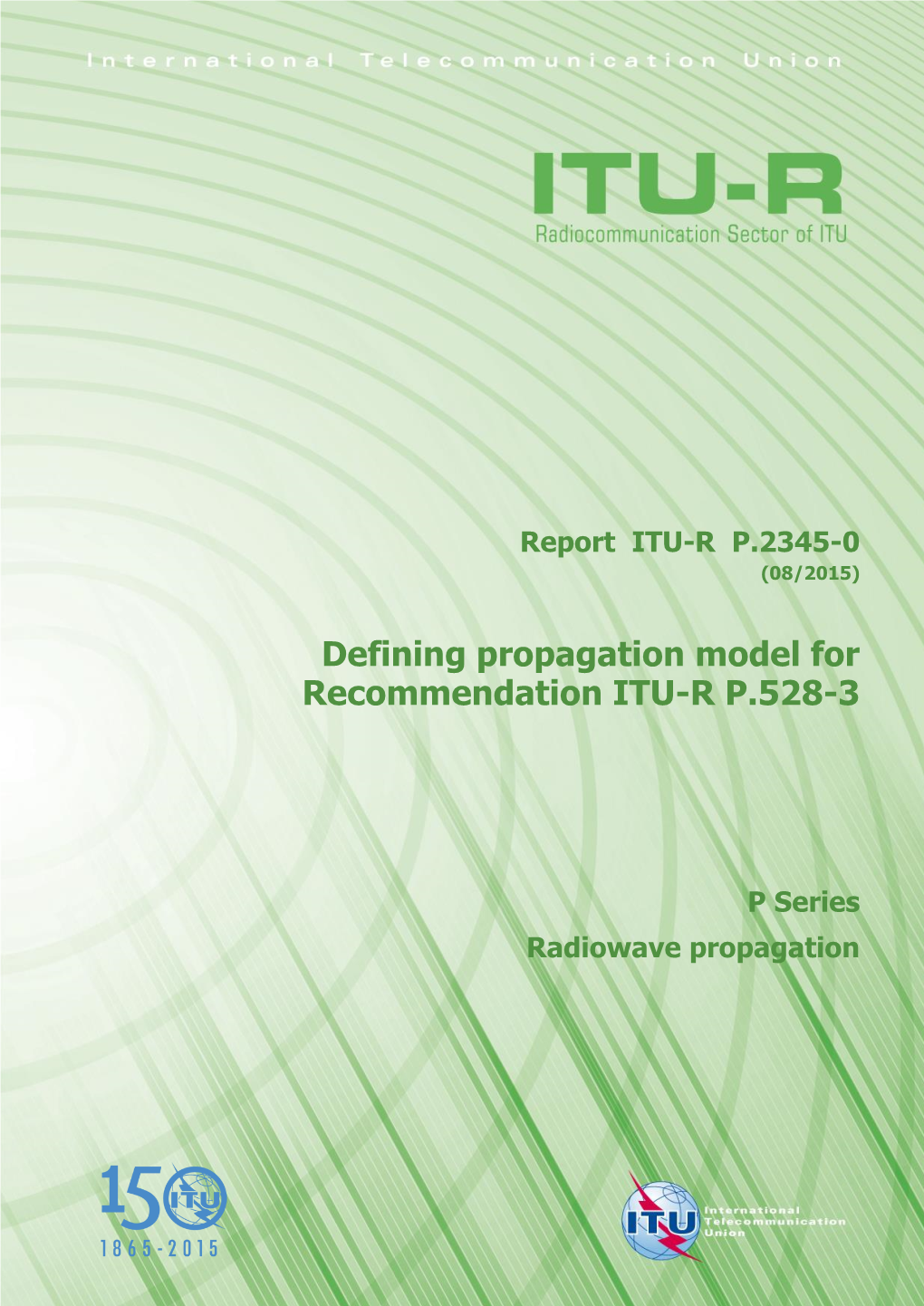 Defining Propagation Model for Recommendation ITU-R P.528-3