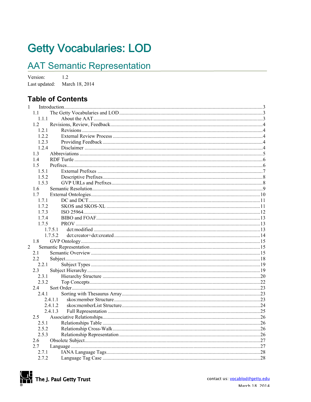 Getty Vocabularies: LOD AAT Semantic Representation Version: 1.2 Last Updated: March 18, 2014