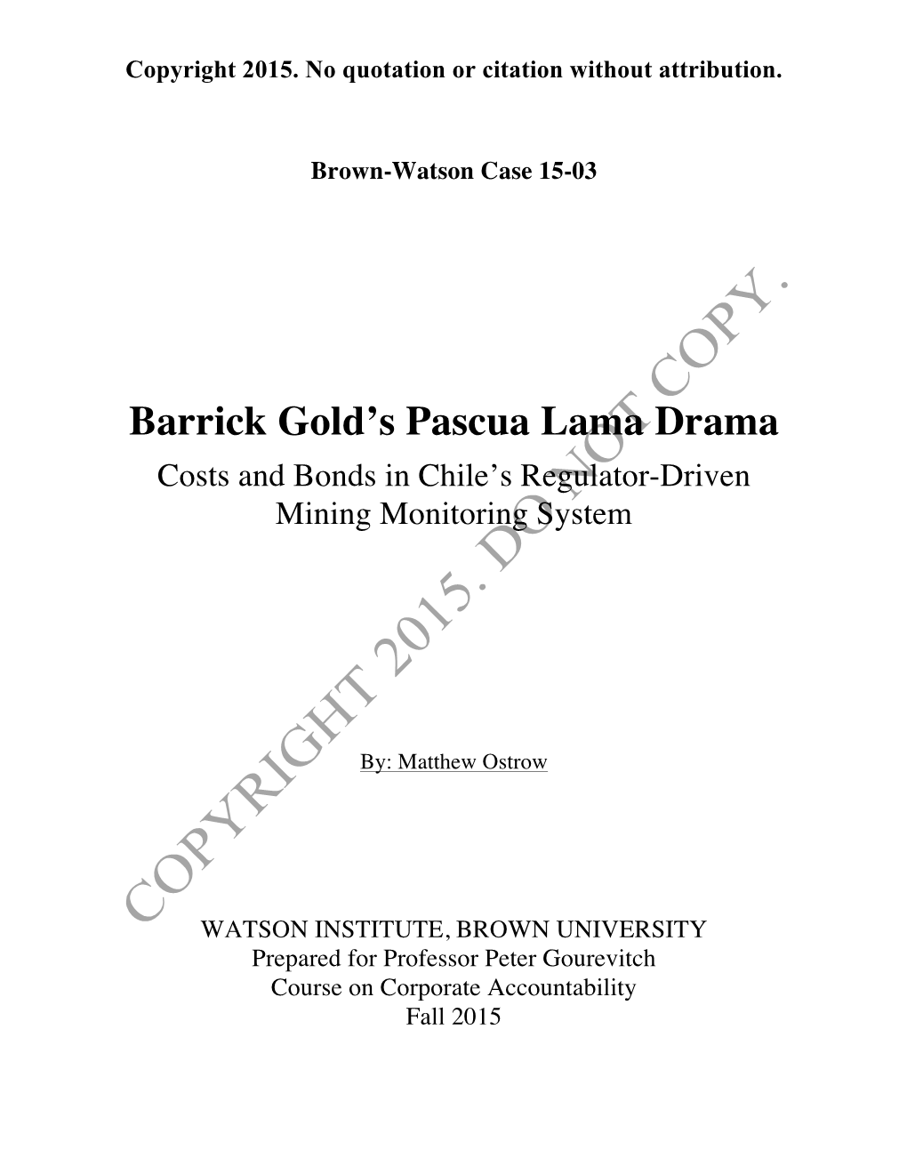 Barrick Gold's Pascua Lama Drama: Costs and Bonds in Chile's Regulator-Driven Mining Monitoring System