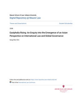 Eastphalia Rising: an Enquiry Into the Emergence of an Asian Perspective on International Law and Global Governance