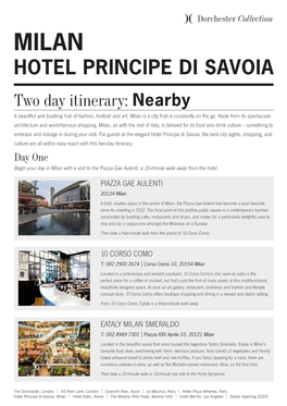 HOTEL PRINCIPE DI SAVOIA Two Day Itinerary: Nearby a Beautiful and Bustling Hub of Fashion, Football and Art, Milan Is a City That Is Constantly on the Go