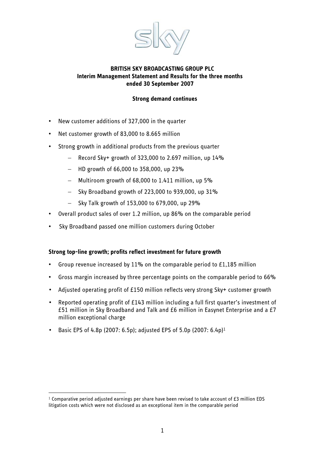 1 BRITISH SKY BROADCASTING GROUP PLC Interim