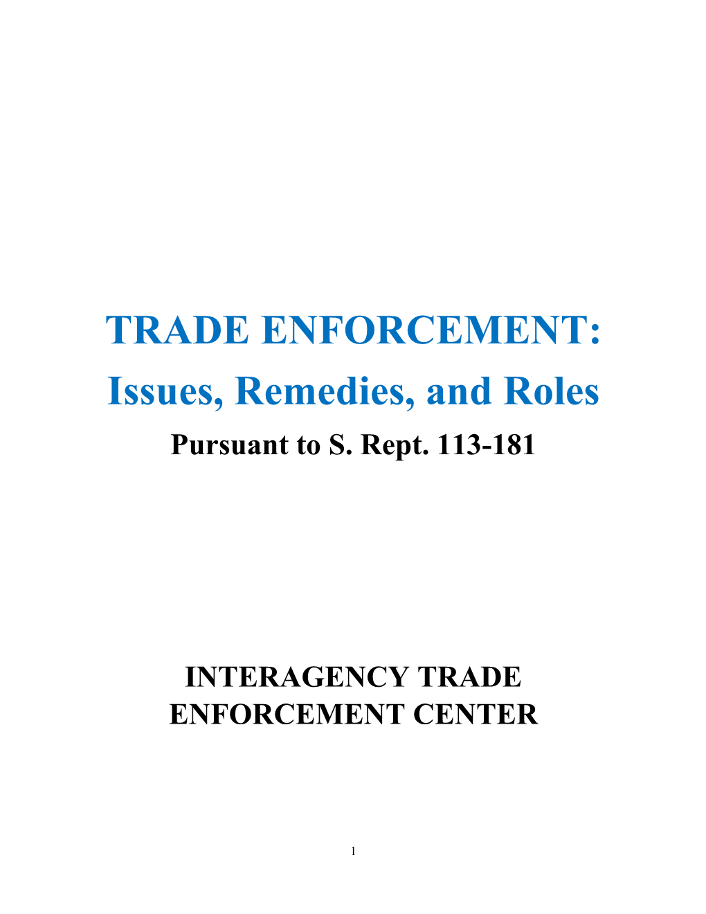 TRADE ENFORCEMENT: Issues, Remedies, and Roles Pursuant to S