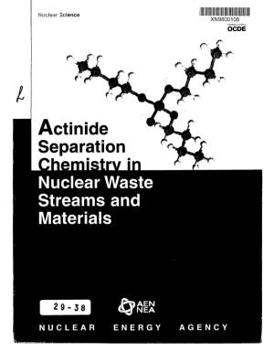 Actinide Separation Nuclear Waste Streams and Materials