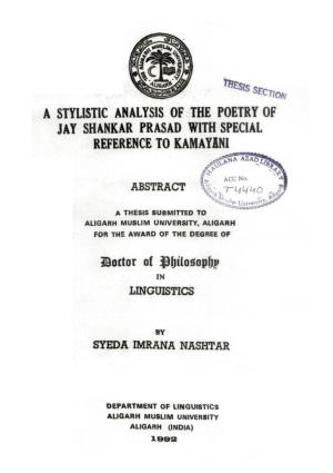 A STYLISTIC ANALYSIS of the POETRY of JAY SHANKAR PRASAD with SPECIAL REFERENCE to Kamayfini