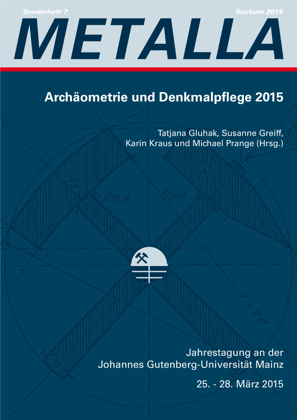Archäometrie Und Denkmalpflege 2015