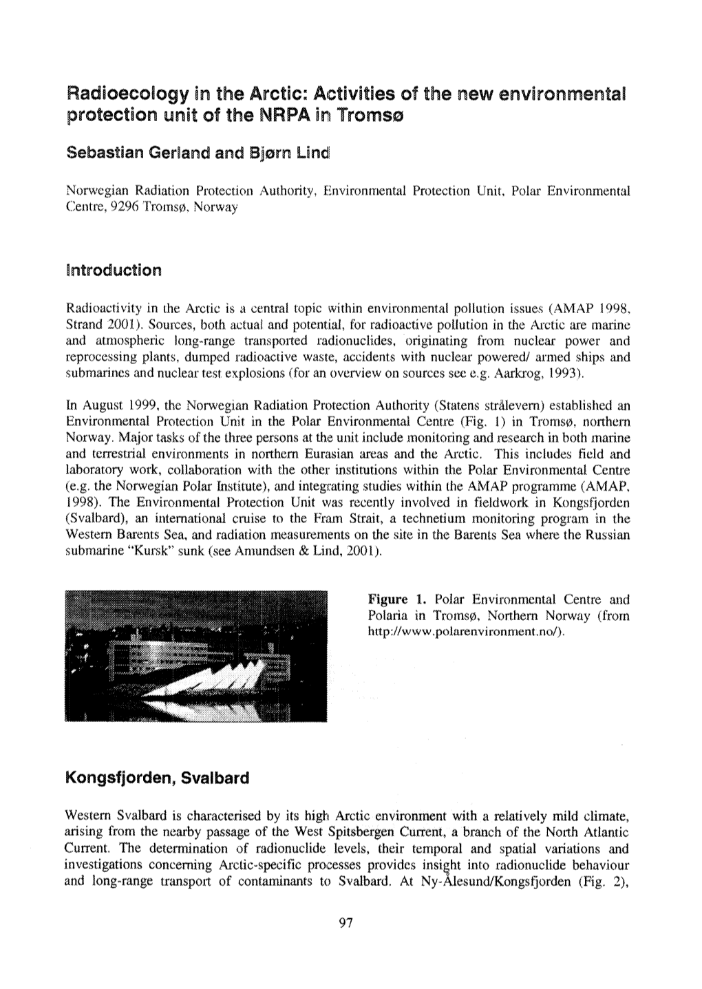 Radioecology in the Arctic: Activities of the New Environmental Protection Unit of the NRPA in Tromsø