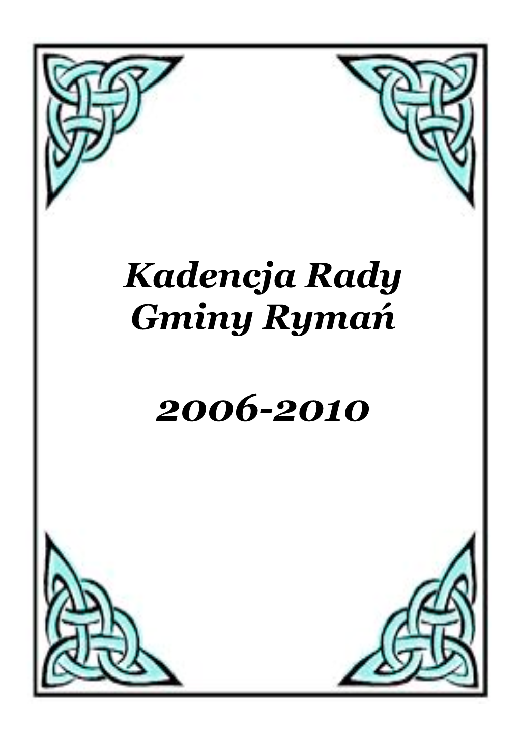 Kadencja Rady Gminy Rymań