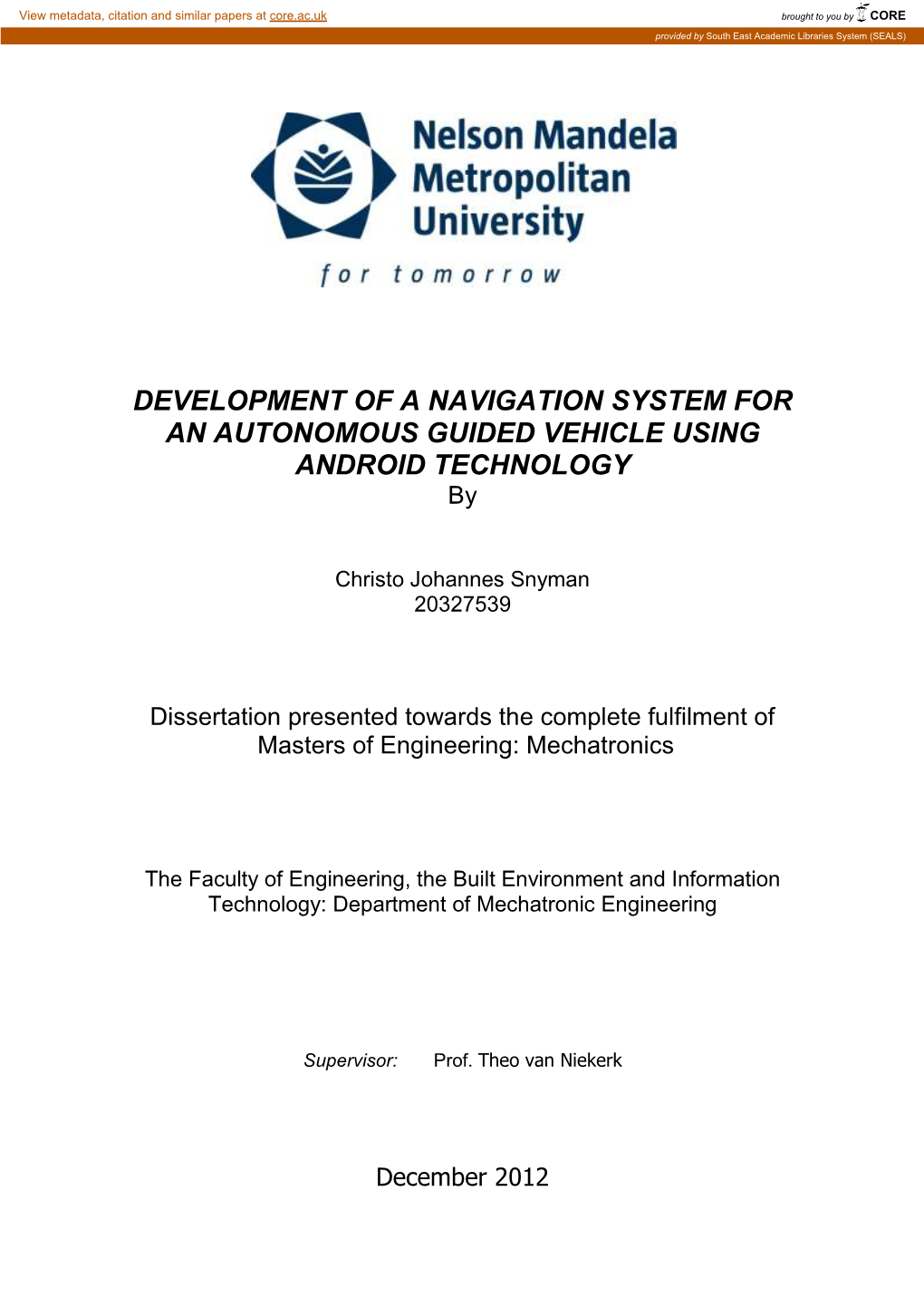 DEVELOPMENT of a NAVIGATION SYSTEM for an AUTONOMOUS GUIDED VEHICLE USING ANDROID TECHNOLOGY By