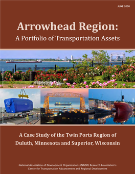 Arrowhead Region: a Portfolio of Transportation Assets Source: Northern Images Source: Source: Ken Newhams Ken Source: Northern Images and Right: Center
