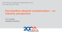 Pyrrolizidine Alkaloid Contamination – an Industry Perspective
