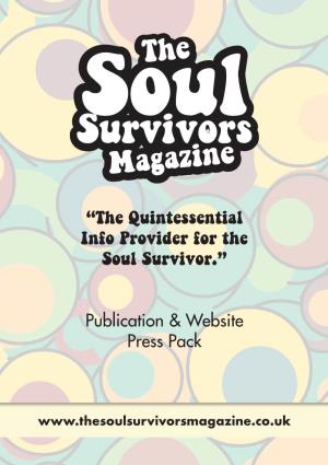 “The Quintessential Info Provider for the Soul Survivor.” Publication