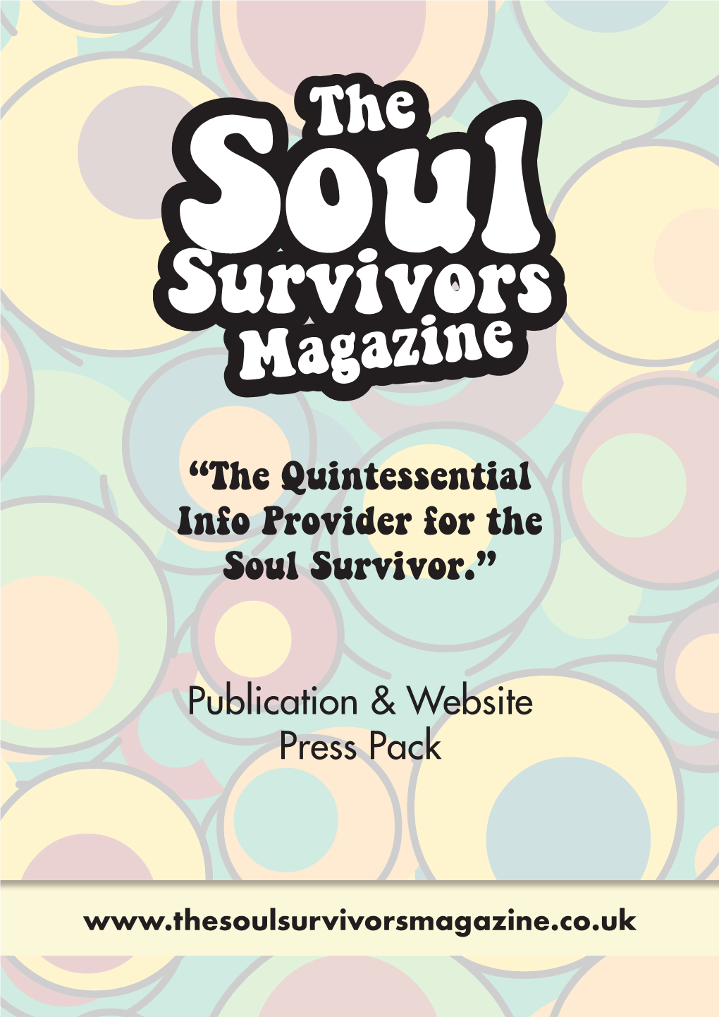 “The Quintessential Info Provider for the Soul Survivor.” Publication