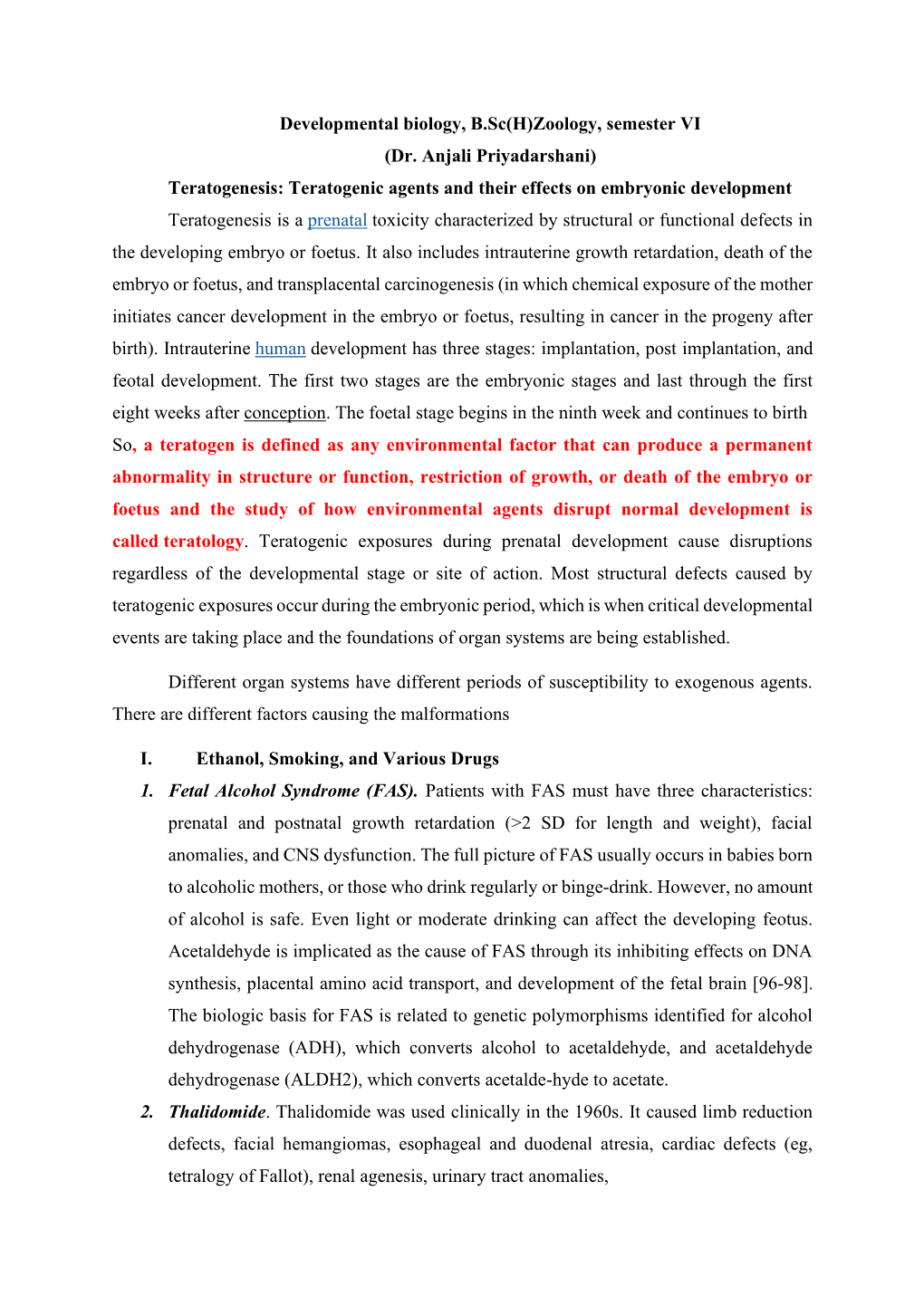 Developmental Biology, B.Sc(H)Zoology, Semester VI (Dr. Anjali Priyadarshani) Teratogenesis: Teratogenic Agents and Their Effect