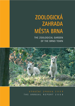Zoologická Zahrada Mùsta Brna the Zoological Garden of the Brno Town
