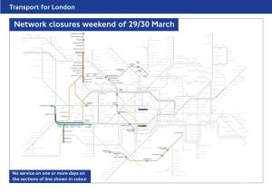 Network Closures Weekend of 29/30 March