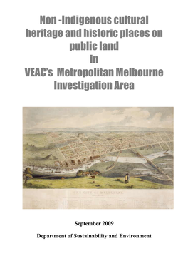 Non -Indigenous Cultural Heritage and Historic Places on Public Land in VEAC’S Metropolitan Melbourne Investigation Area