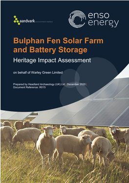 Bulphan Fen Solar Farm and Battery Storage Heritage Impact Assessment on Behalf of Warley Green Limited