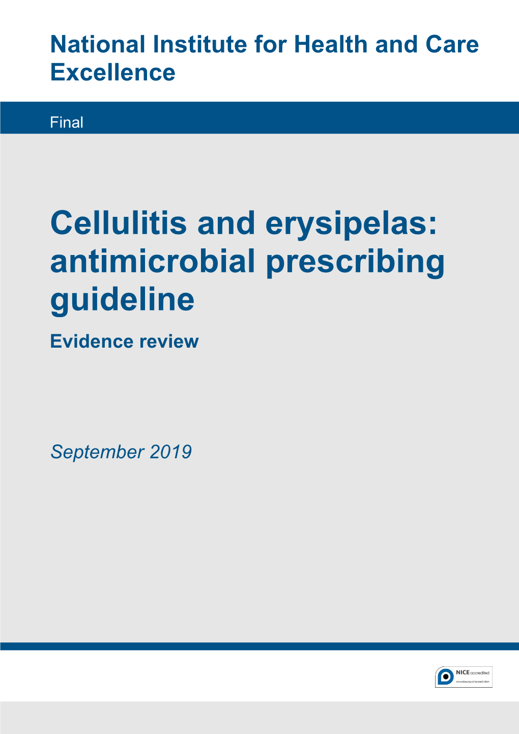 Cellulitis and Erysipelas: Antimicrobial Prescribing Guideline Evidence Review