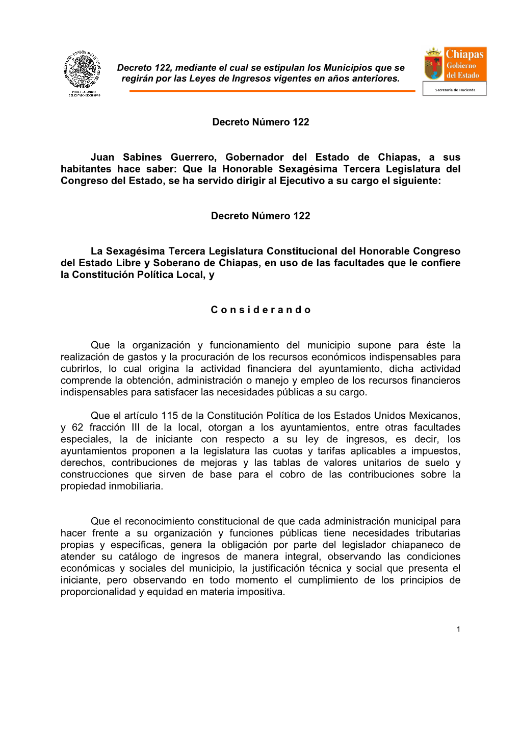 Decreto 122, Mediante El Cual Se Estipulan Los Municipios Que Se Regirán Por Las Leyes De Ingresos Vigentes En Años Anteriores