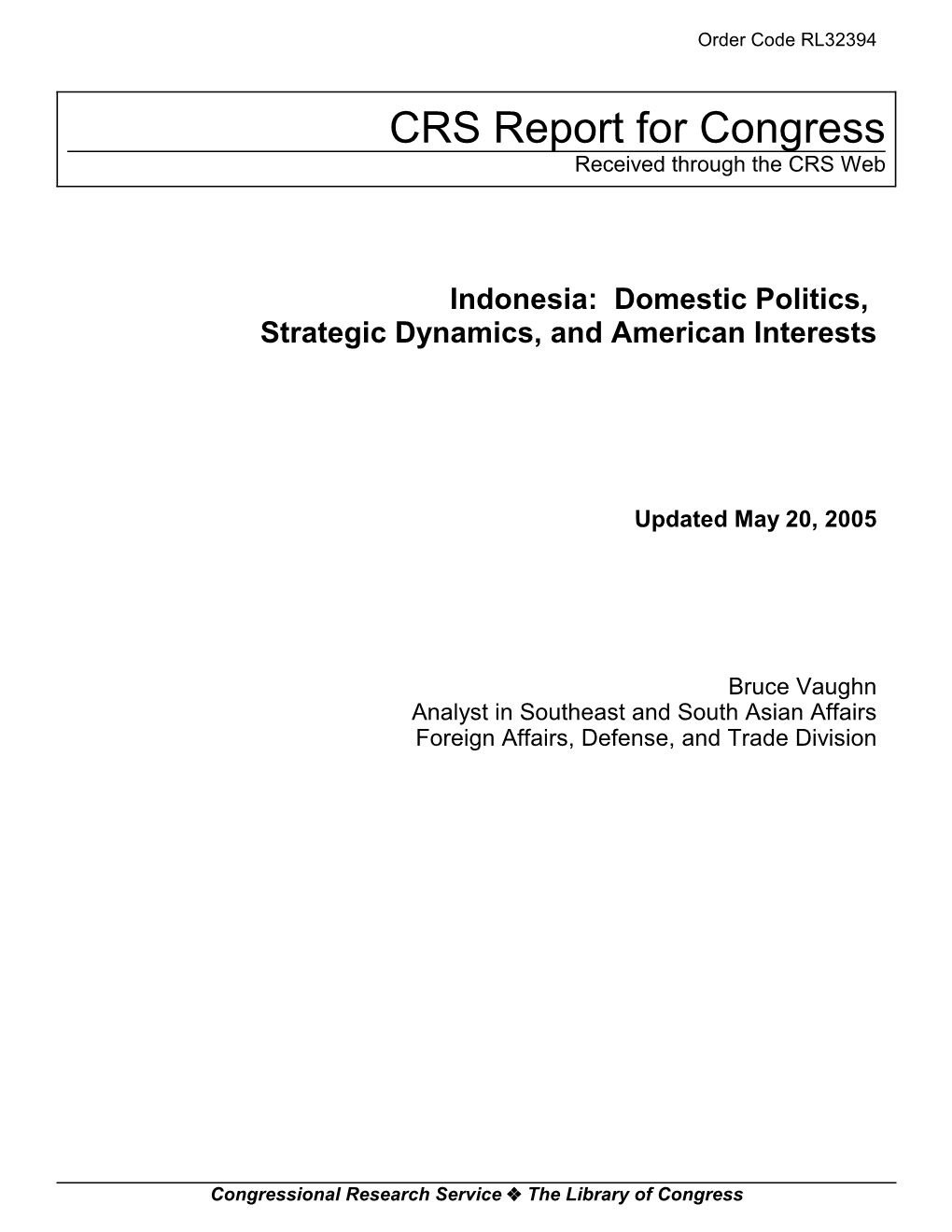 Indonesia: Domestic Politics, Strategic Dynamics, and American Interests