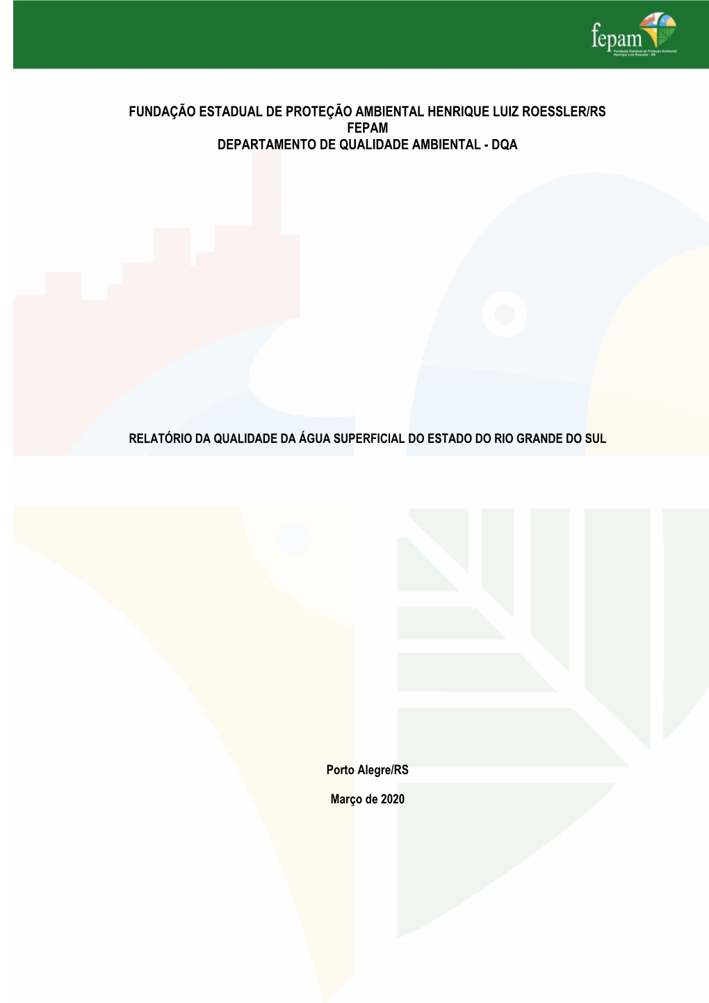Fundação Estadual De Proteção Ambiental Henrique Luiz Roessler/Rs Fepam Departamento De Qualidade Ambiental - Dqa
