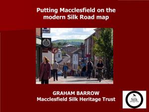 Putting Macclesfield on the Modern Silk Road Map