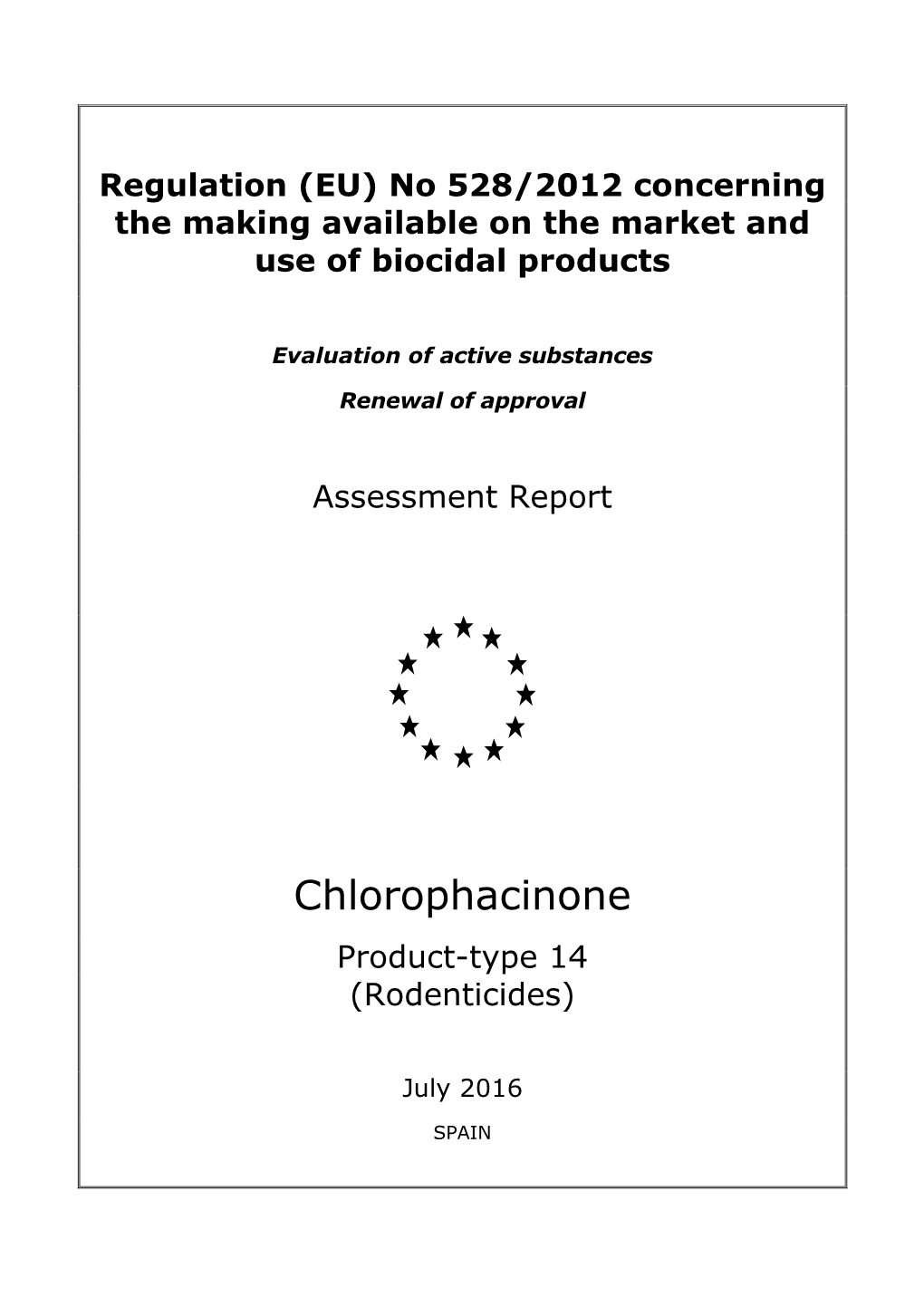Chlorophacinone Product-Type 14 (Rodenticides)