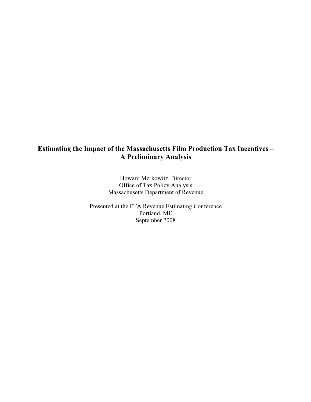 Estimating the Impact of the Massachusetts Film Production Tax Incentives – a Preliminary Analysis