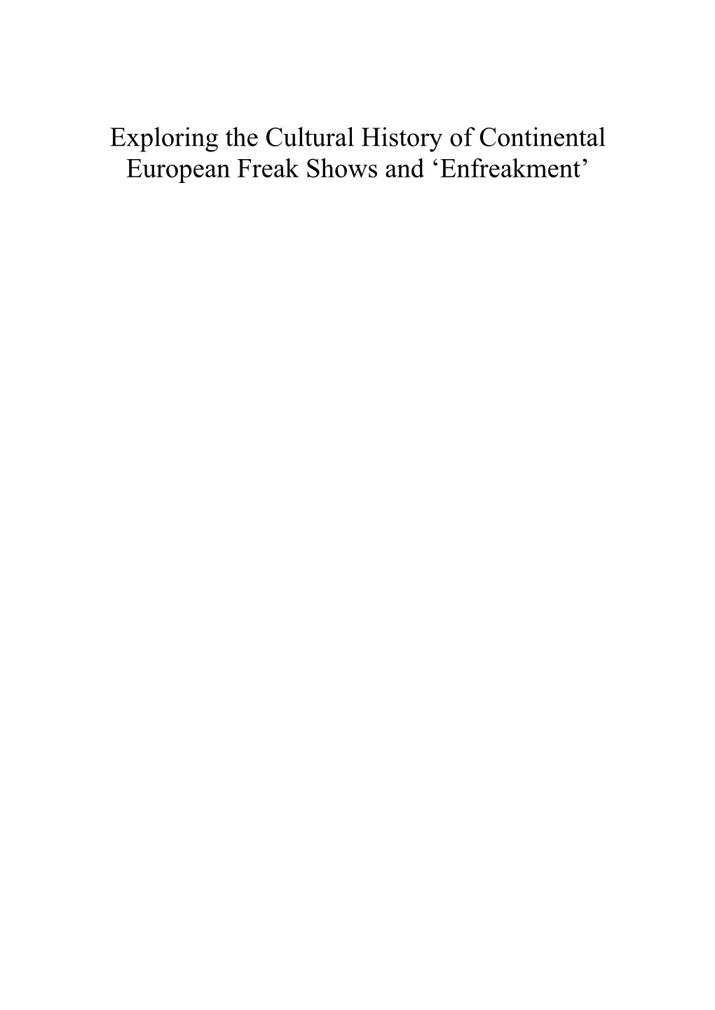 Exploring the Cultural History of Continental European Freak Shows and ‘Enfreakment’