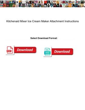 Kitchenaid Mixer Ice Cream Maker Attachment Instructions