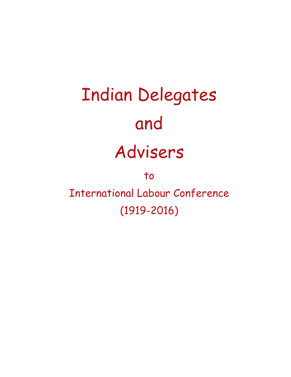 Indian Delegates and Advisers to International Labour Conference (1919-2016)