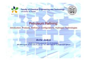 Petroleum Refining: Introduction, Products, Refinery's Configurations, Hydrogen Technologies