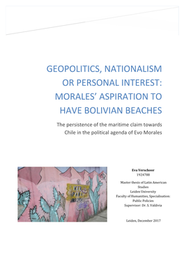 Geopolitics, Nationalism Or Personal Interest: Morales' Aspiration to Have