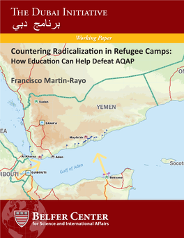 Countering Radicalization in Refugee Camps: How Education Can Help Defeat AQAP OOMMAANN Francisco Martin-Rayo R E D S E a Sadahsadah YYEEMMEENN