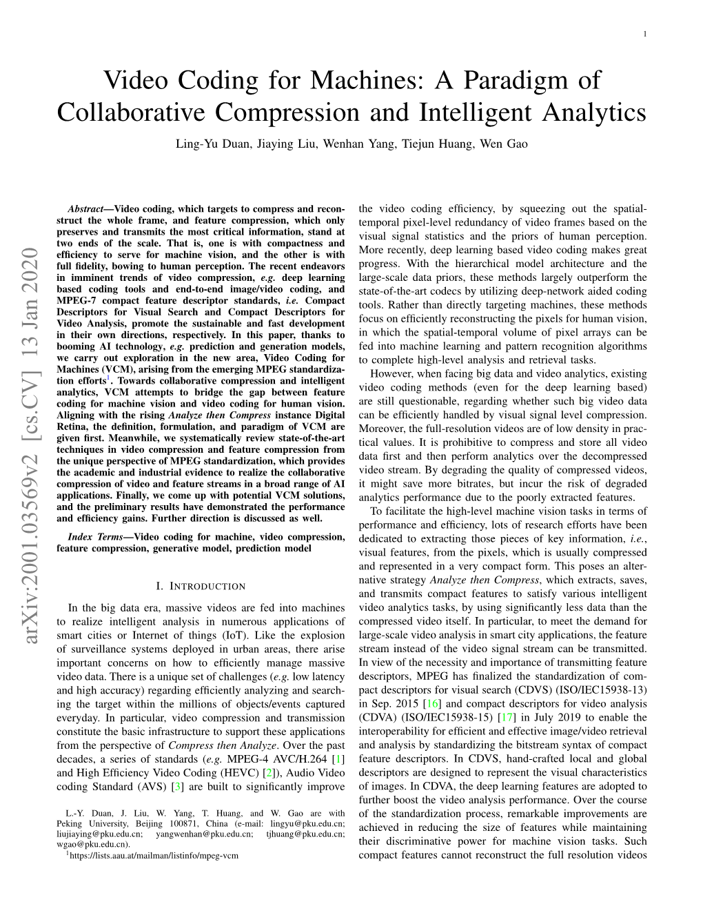 Video Coding for Machines: a Paradigm of Collaborative Compression and Intelligent Analytics Ling-Yu Duan, Jiaying Liu, Wenhan Yang, Tiejun Huang, Wen Gao