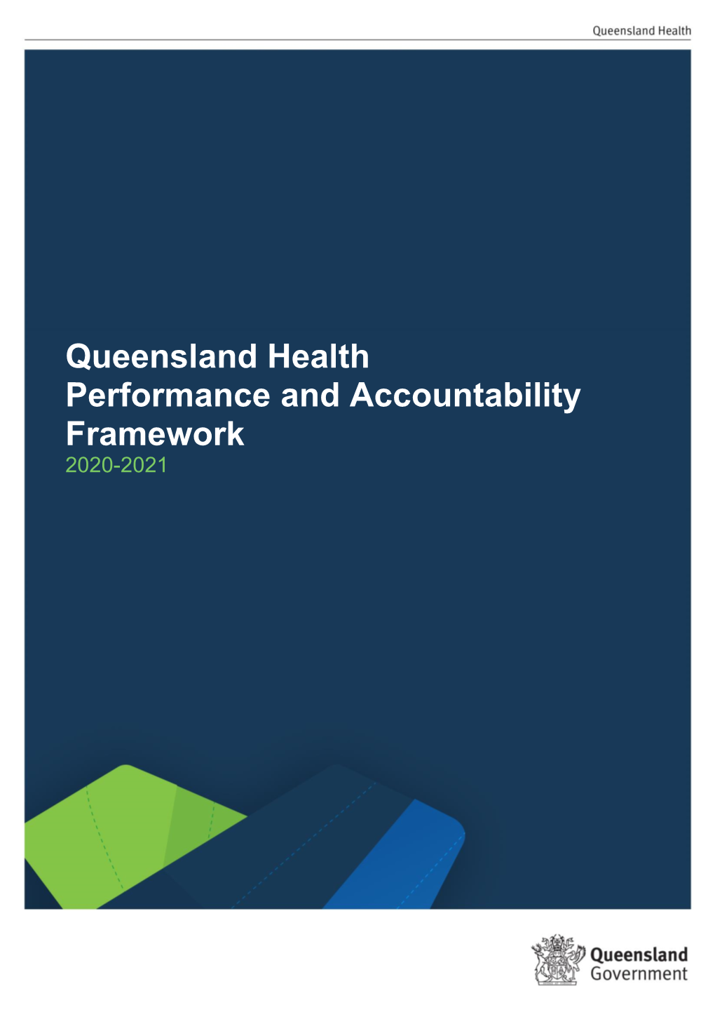 Queensland Health Performance and Accountability Framework 2020-2021