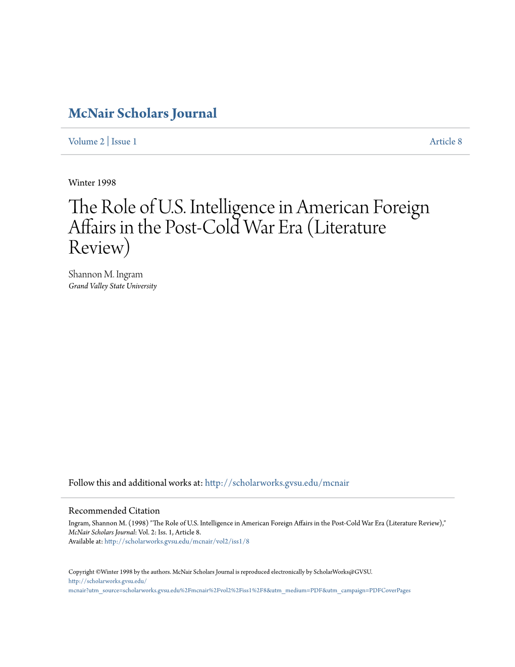 The Role of U.S. Intelligence in American Foreign Affairs in the Post-Cold War Era (Literature Review) Shannon M