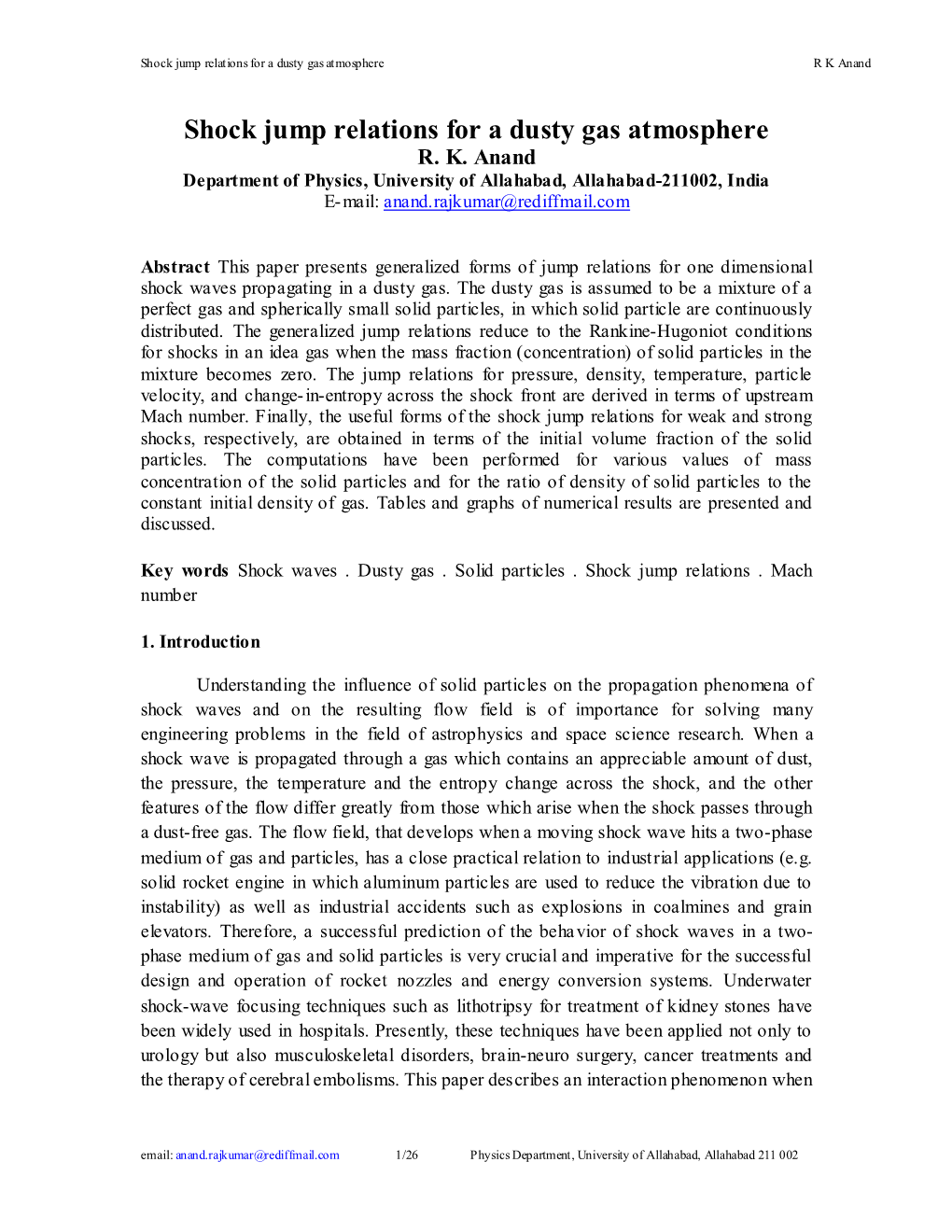 Shock Jump Relations for a Dusty Gas Atmosphere R K Anand