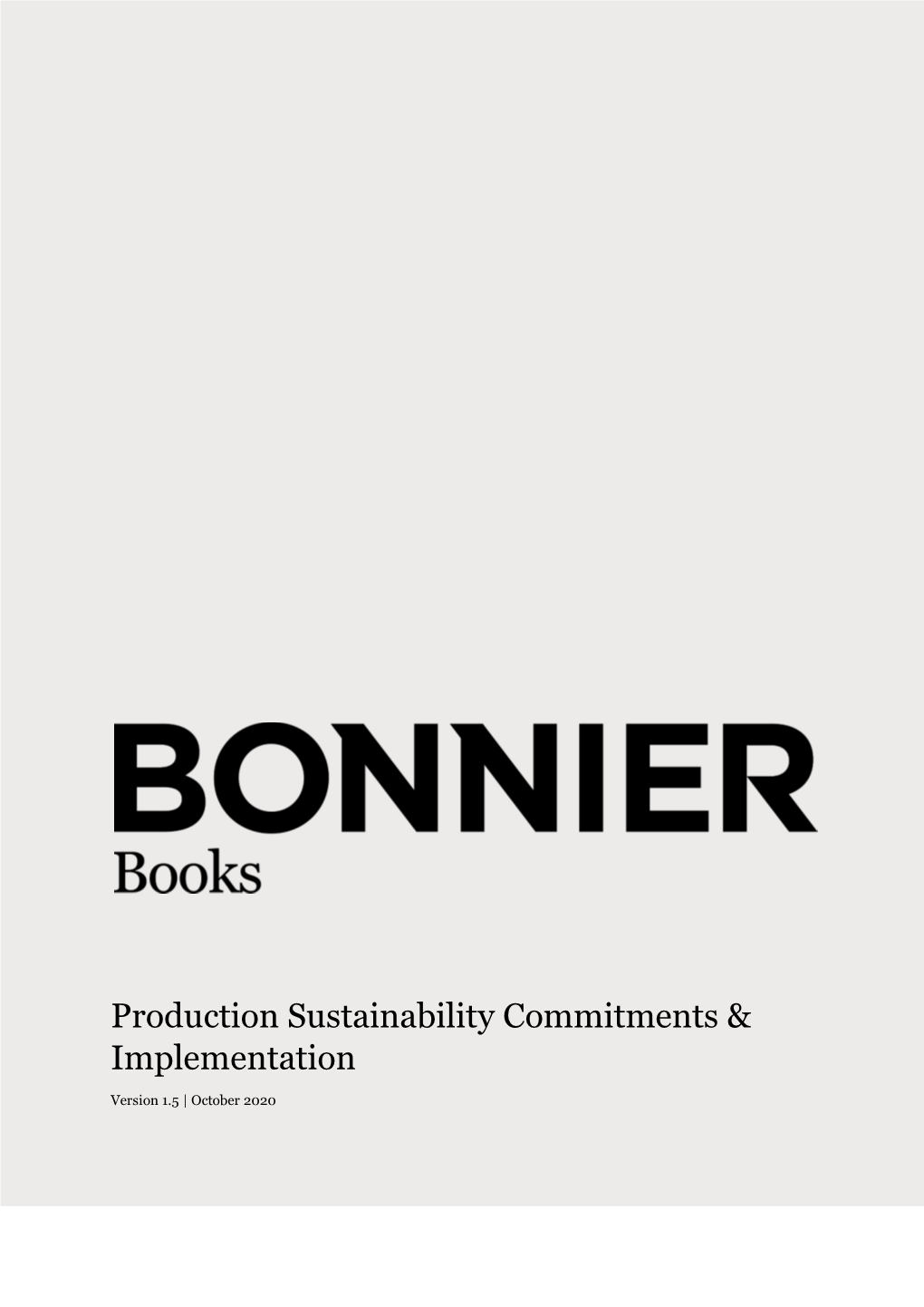Production Sustainability Commitments & Implementation