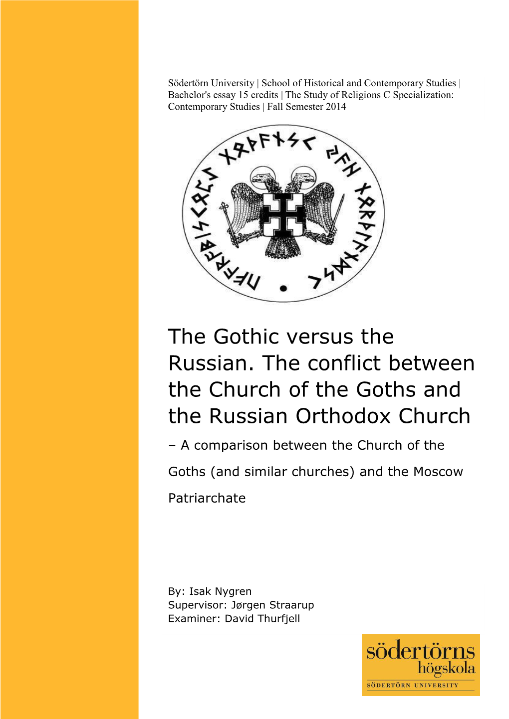 The Gothic Versus the Russian. the Conflict Between the Church of The