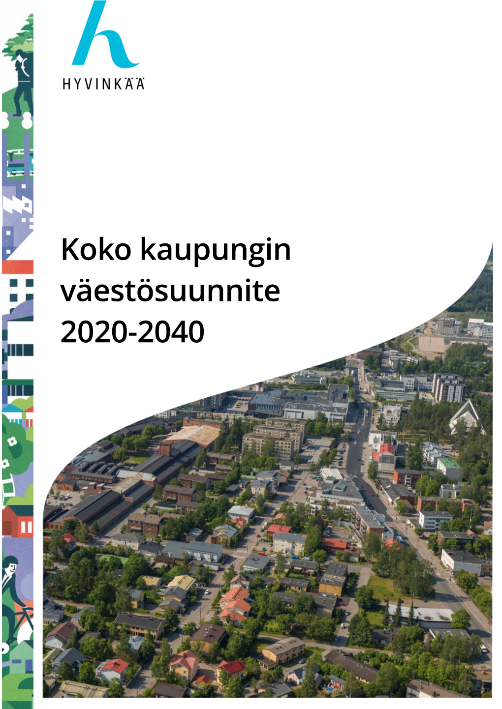 Koko Kaupungin Väestösuunnite 2020-2040