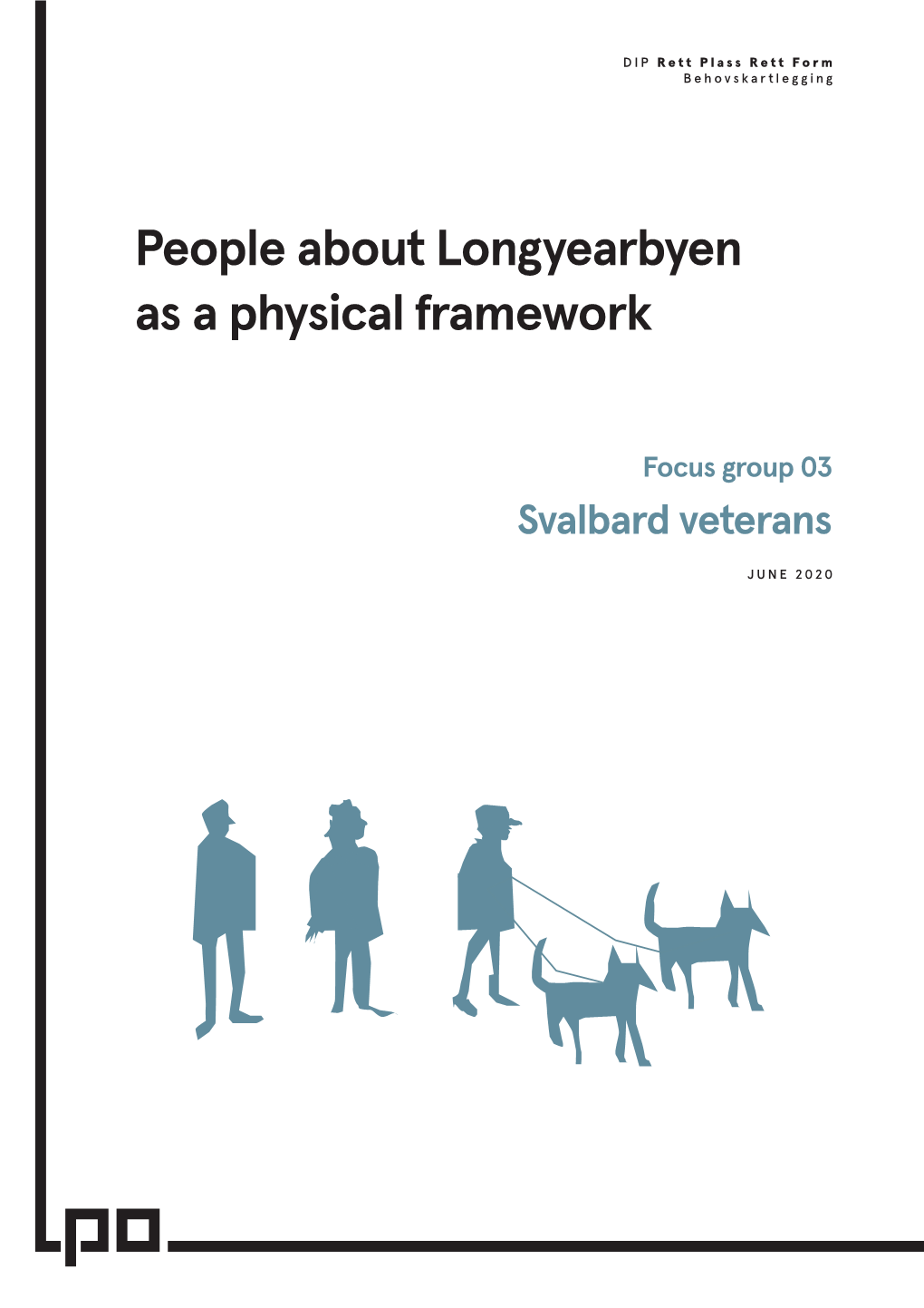 People About Longyearbyen As a Physical Framework