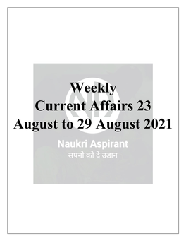 Weekly Current Affairs 23 August to 29 August 2021