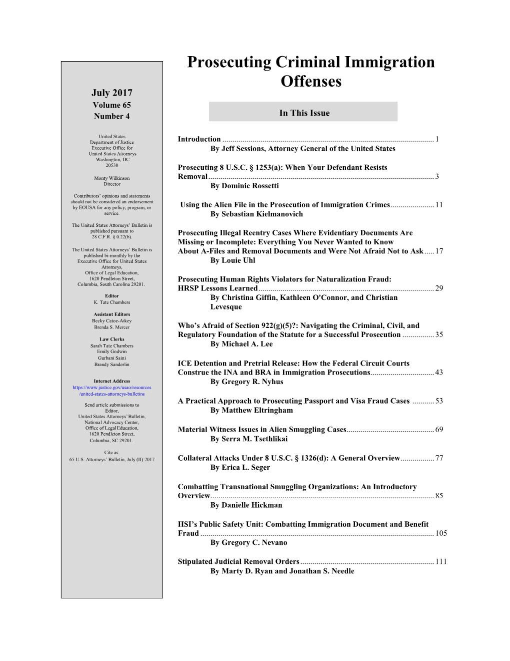 Prosecuting Criminal Immigration Offenses July 2017 Volume 65 Number 4 in This Issue